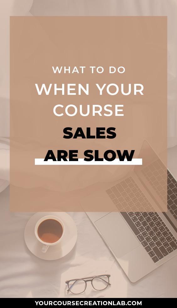 What to do when the sales are slow