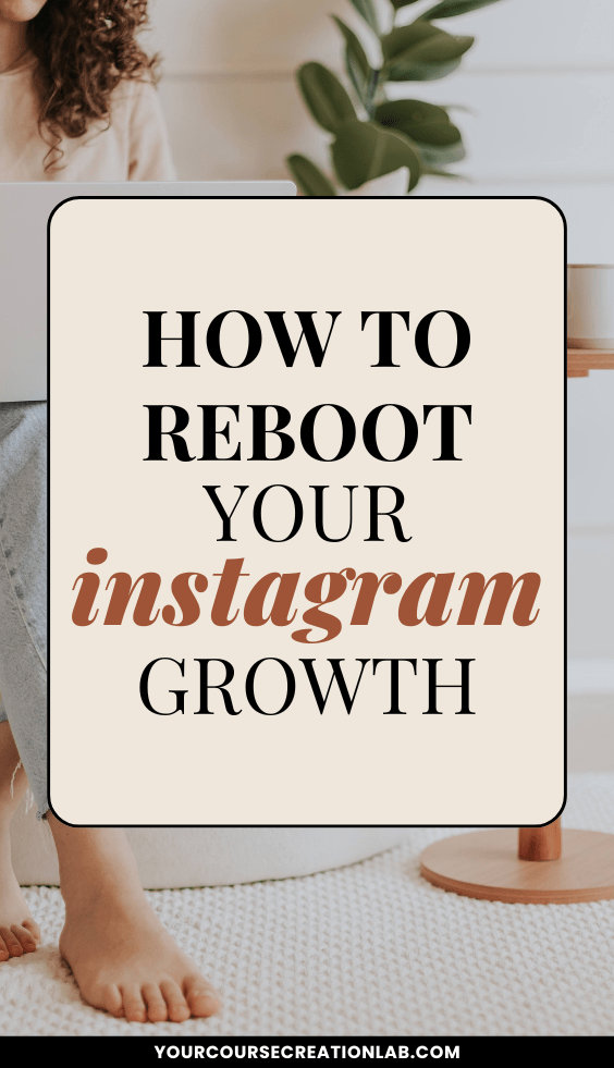 Reboot your Instagram growth when your numbers feel stagnant